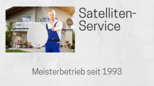 Sat-Service Reparaturen und Justage